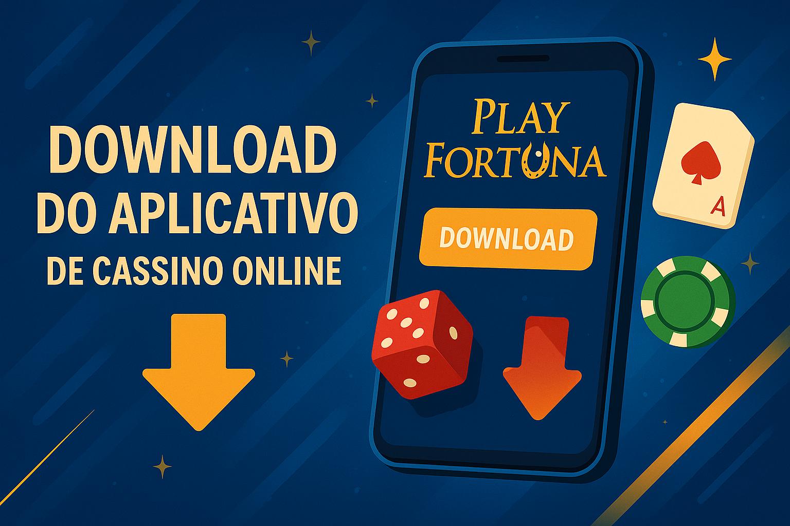 Baixar o PLAYFORTUNA Cassino App